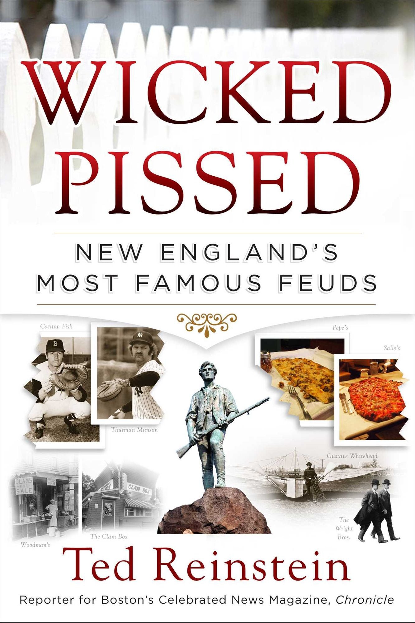 Wicked Pissed: New England's Most Famous Feuds