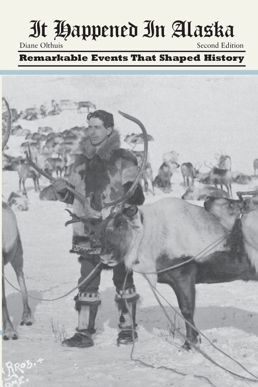 It Happened in Alaska: Remarkable Events that Shaped History
