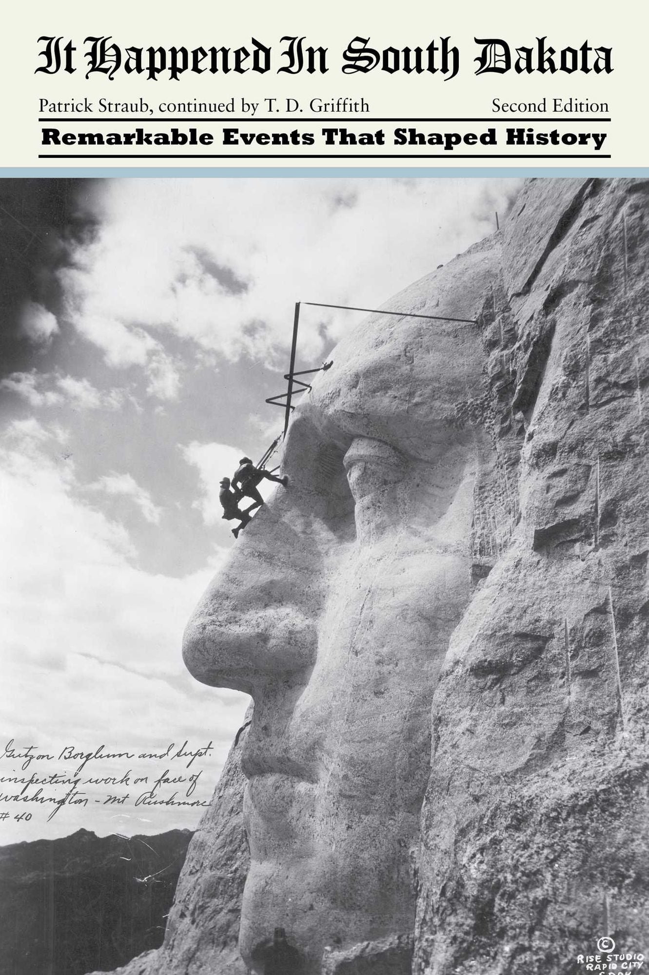 It Happened in South Dakota: Remarkable Events that Shaped History