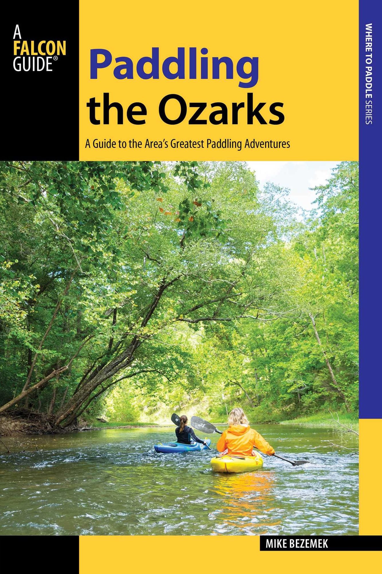 Paddling the Ozarks: A Guide to the Area's Greatest Paddling Adventures