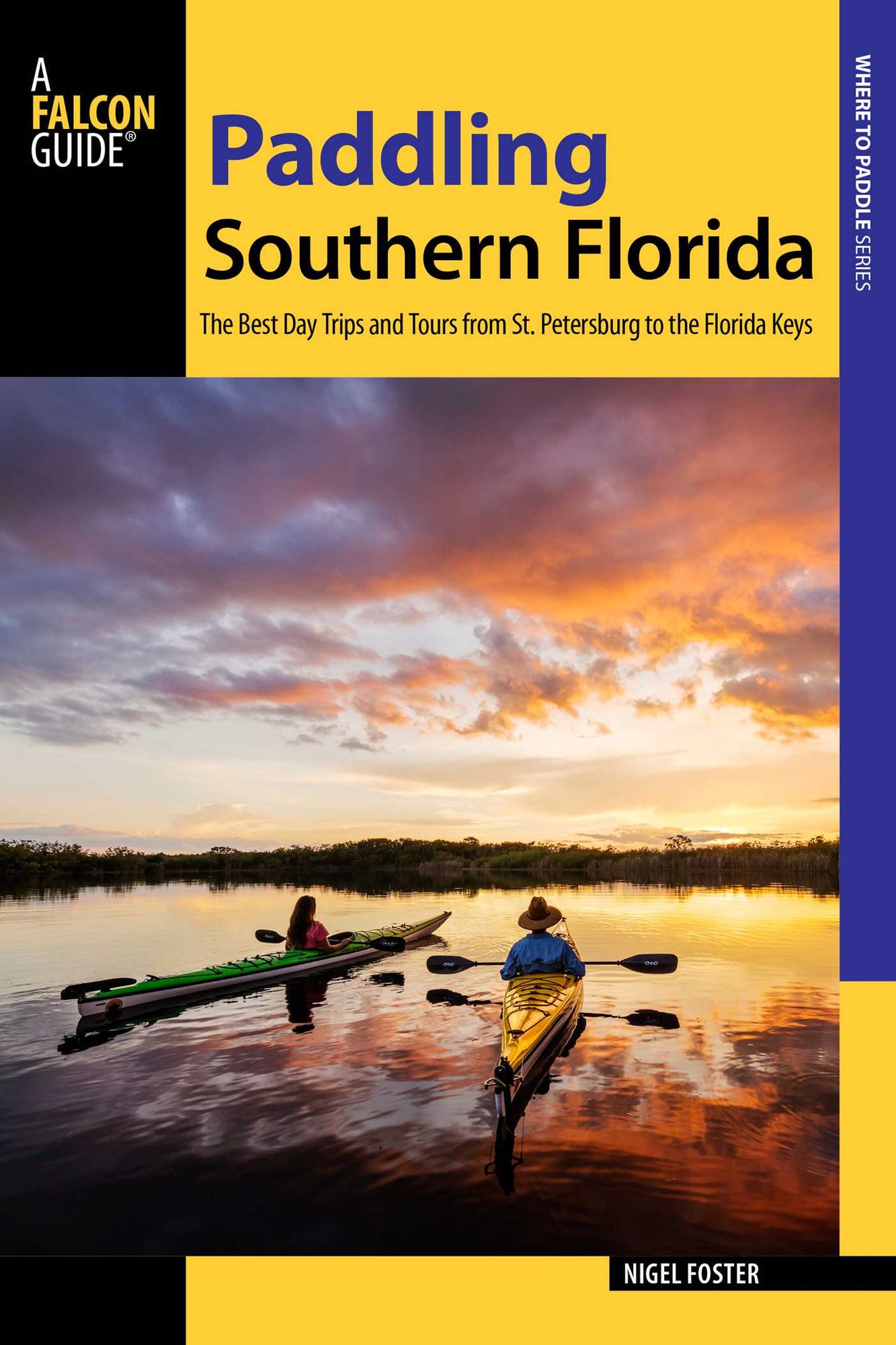 Paddling Southern Florida: A Guide to the Area's Greatest Paddling Adventures