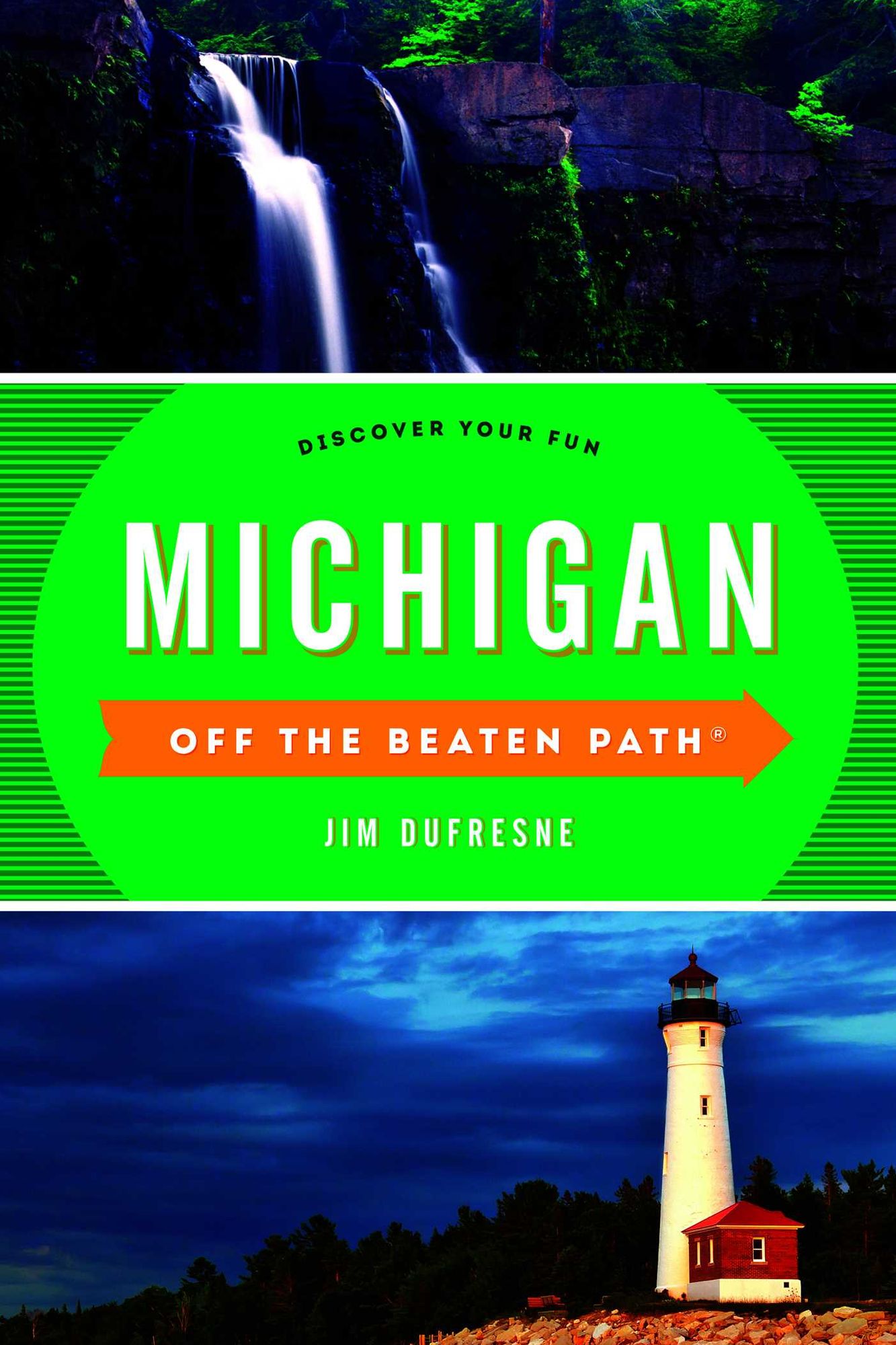 Michigan Off the Beaten Path®: Discover Your Fun