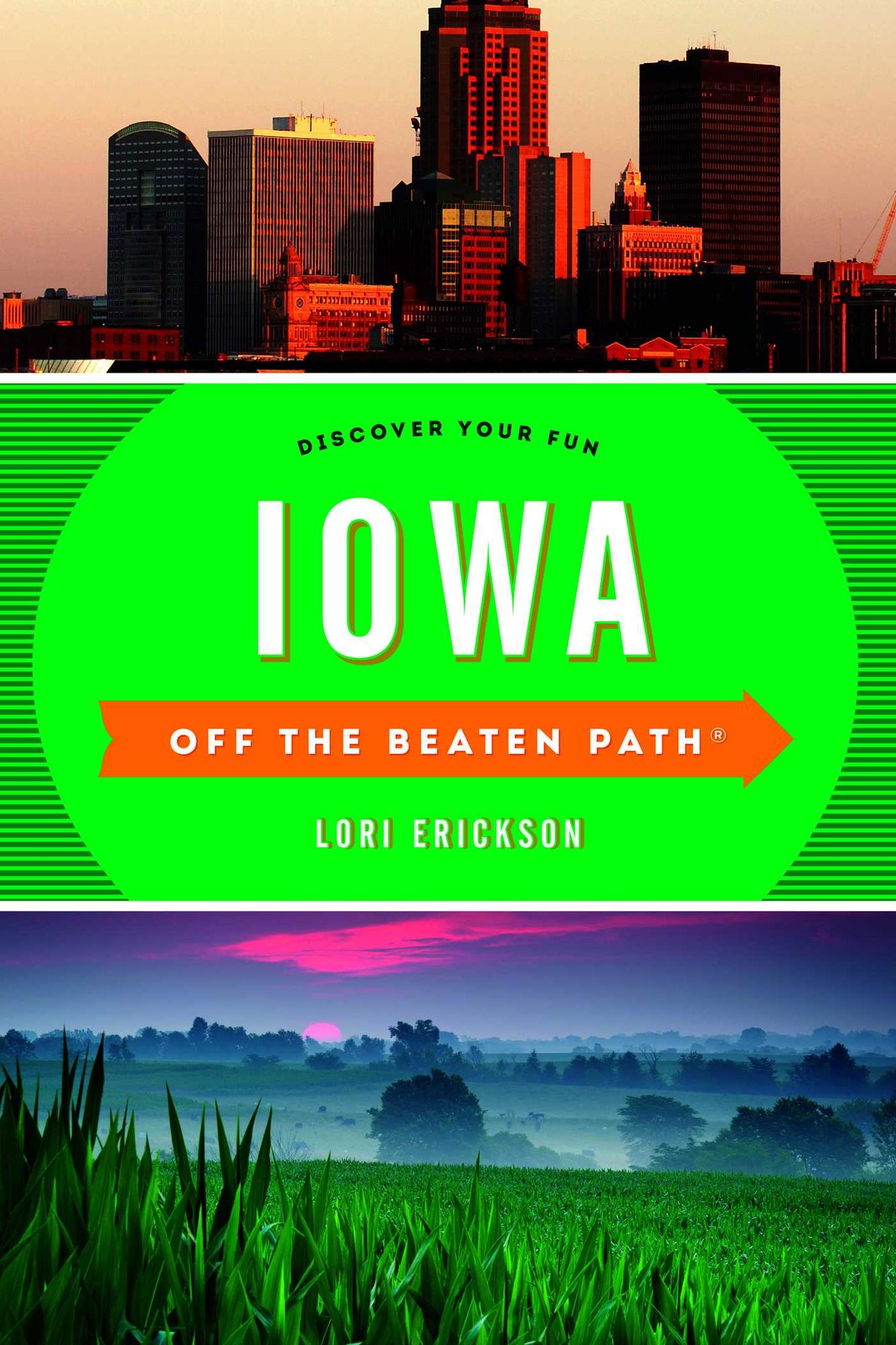 Iowa Off the Beaten Path®: Discover Your Fun