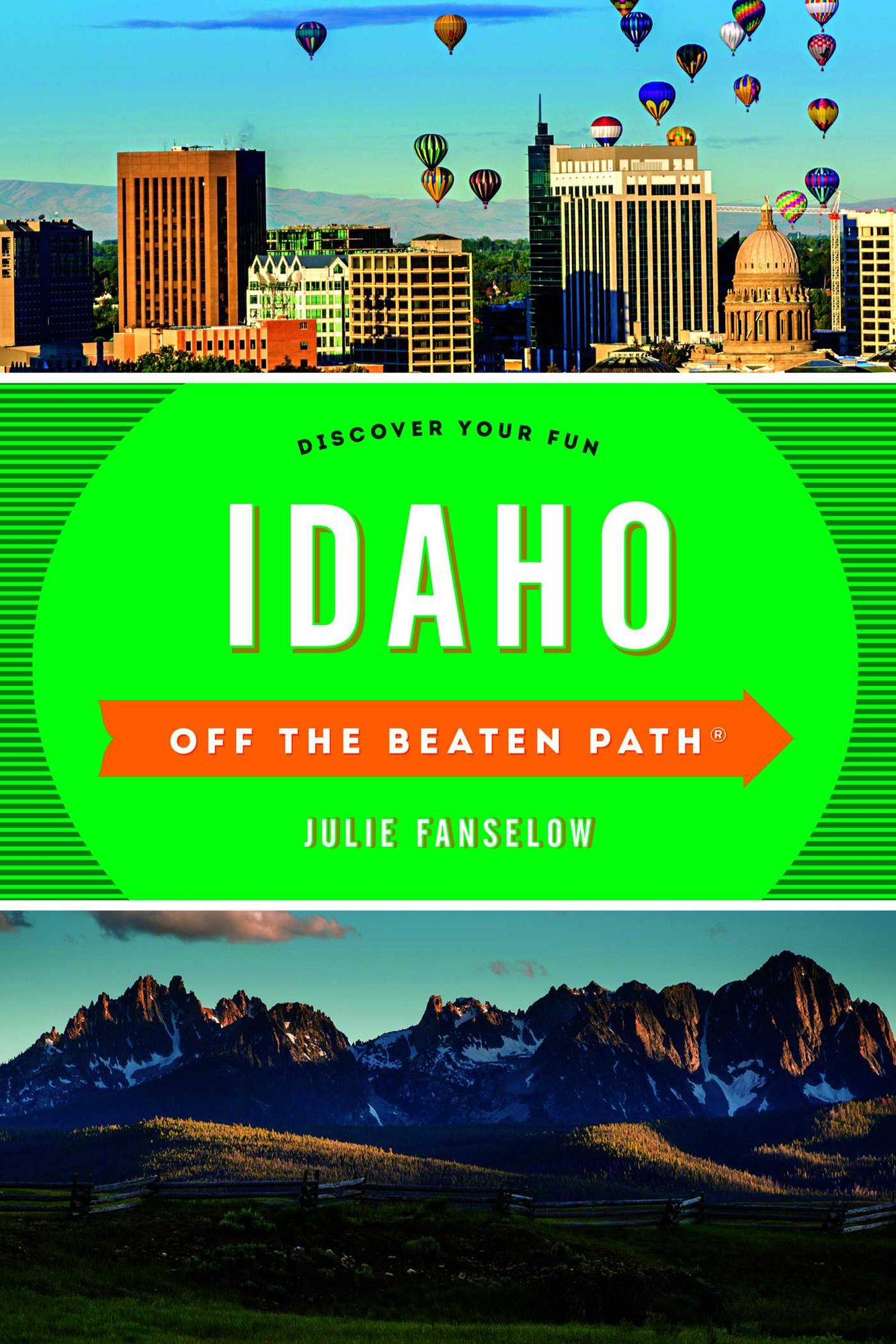 Idaho Off the Beaten Path®: Discover Your Fun