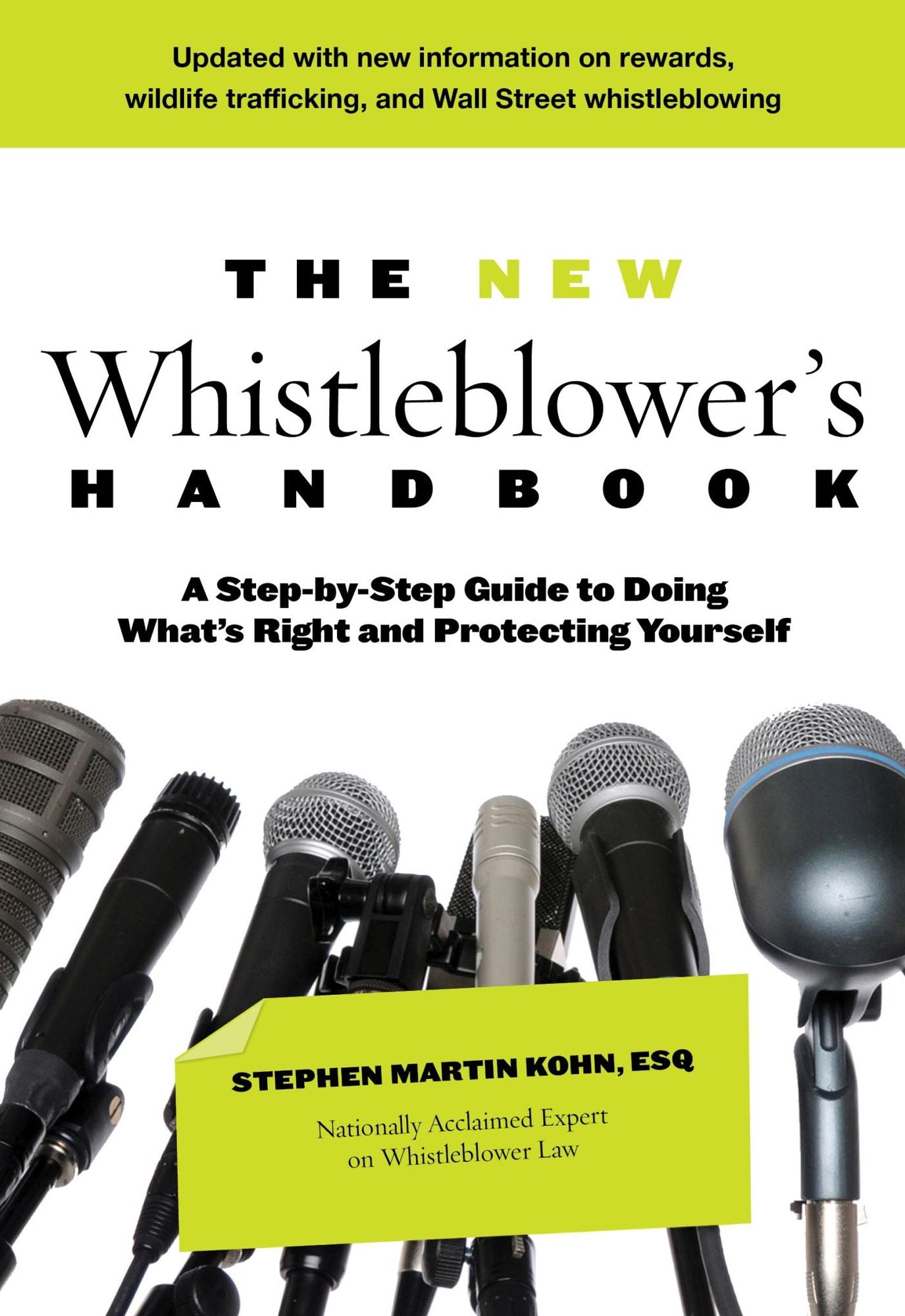 The New Whistleblower's Handbook: A Step-By-Step Guide To Doing What's Right And Protecting Yourself