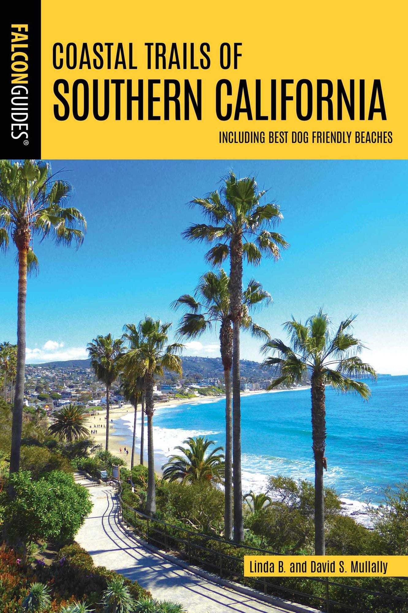 Coastal Trails of Southern California: Including Best Dog Friendly Beaches