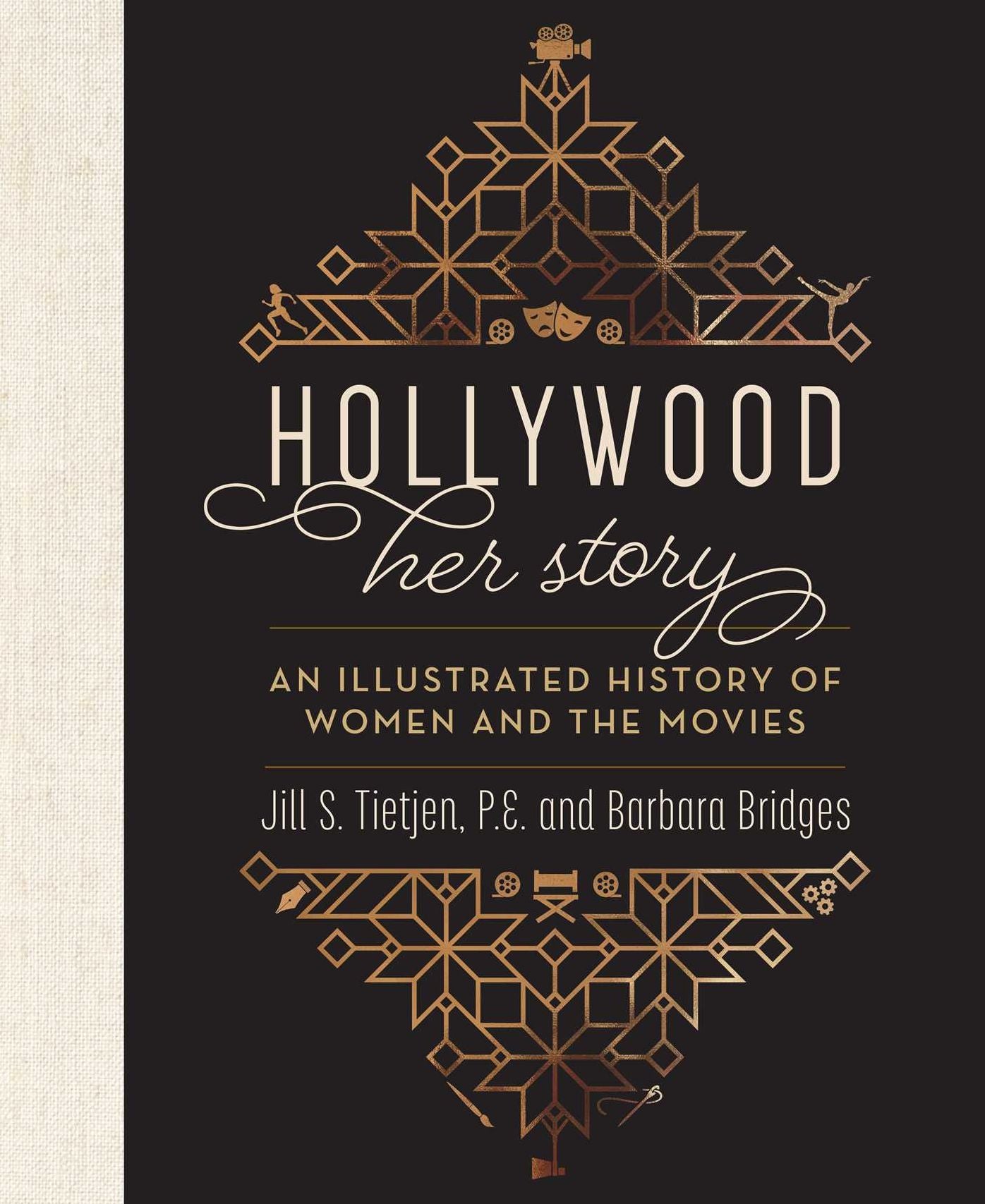 Hollywood: Her Story: An Illustrated History of Women in Film