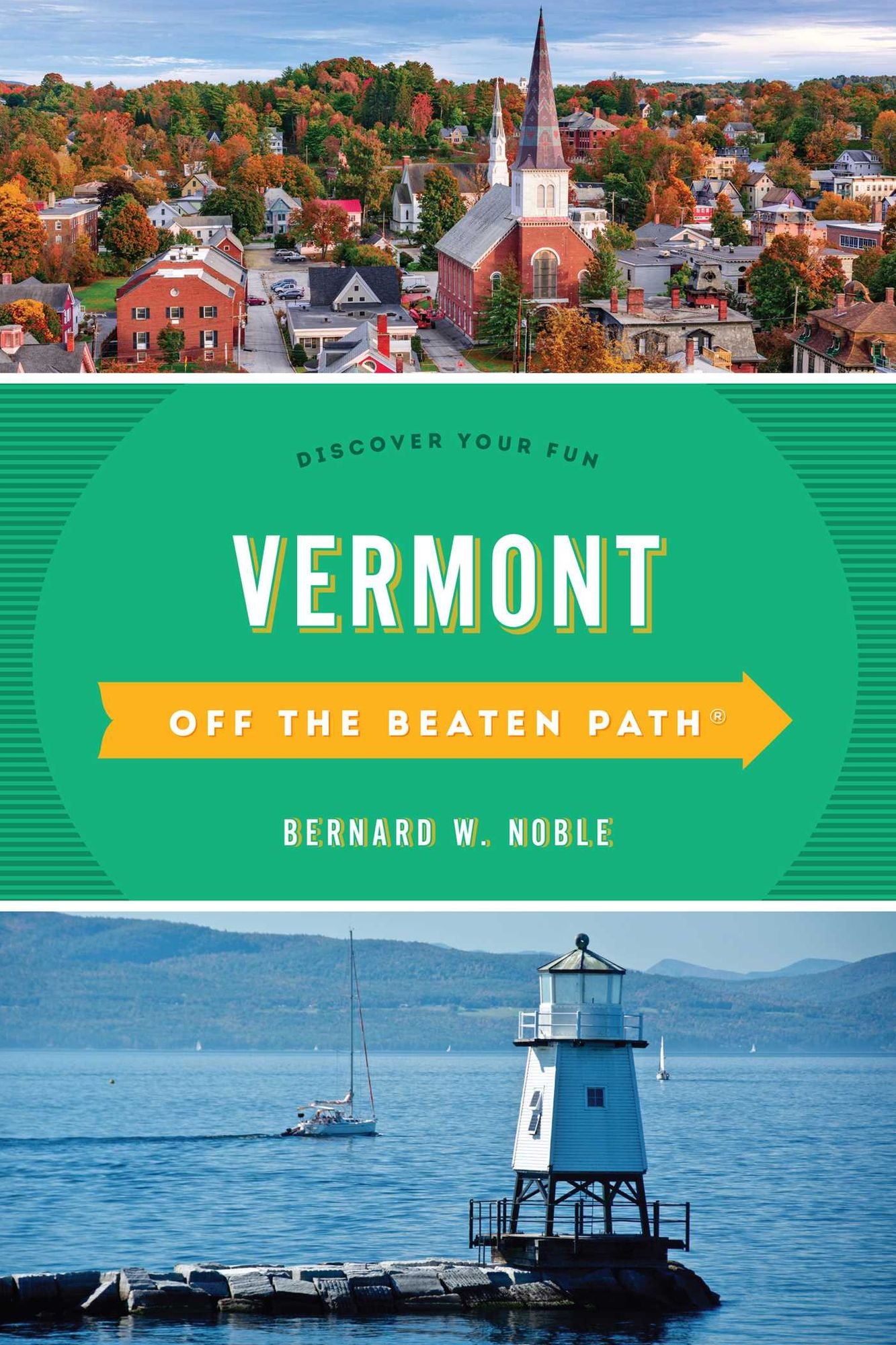 Vermont Off the Beaten Path(r): Discover Your Fun
