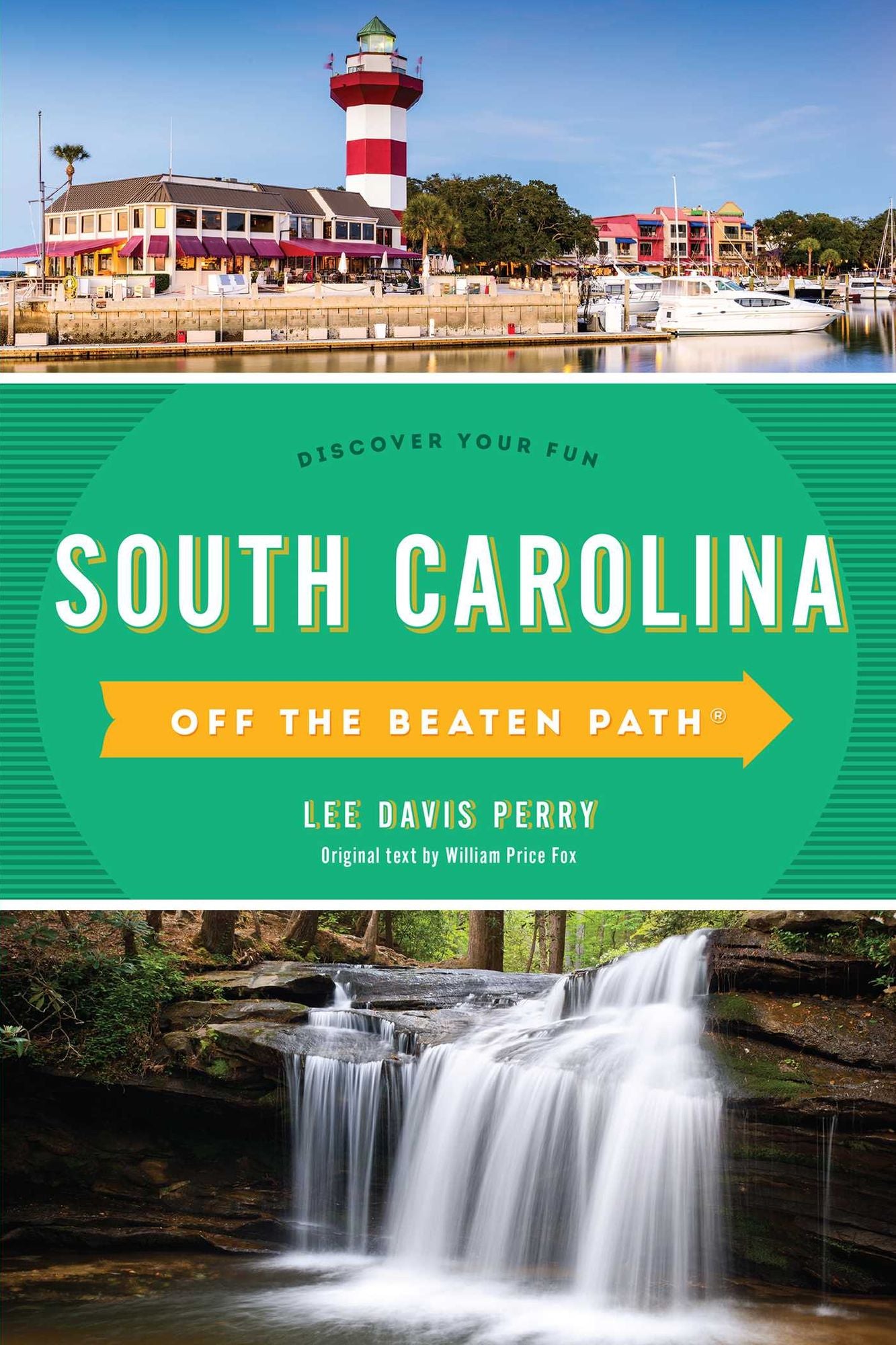 South Carolina Off the Beaten Path(r): Discover Your Fun
