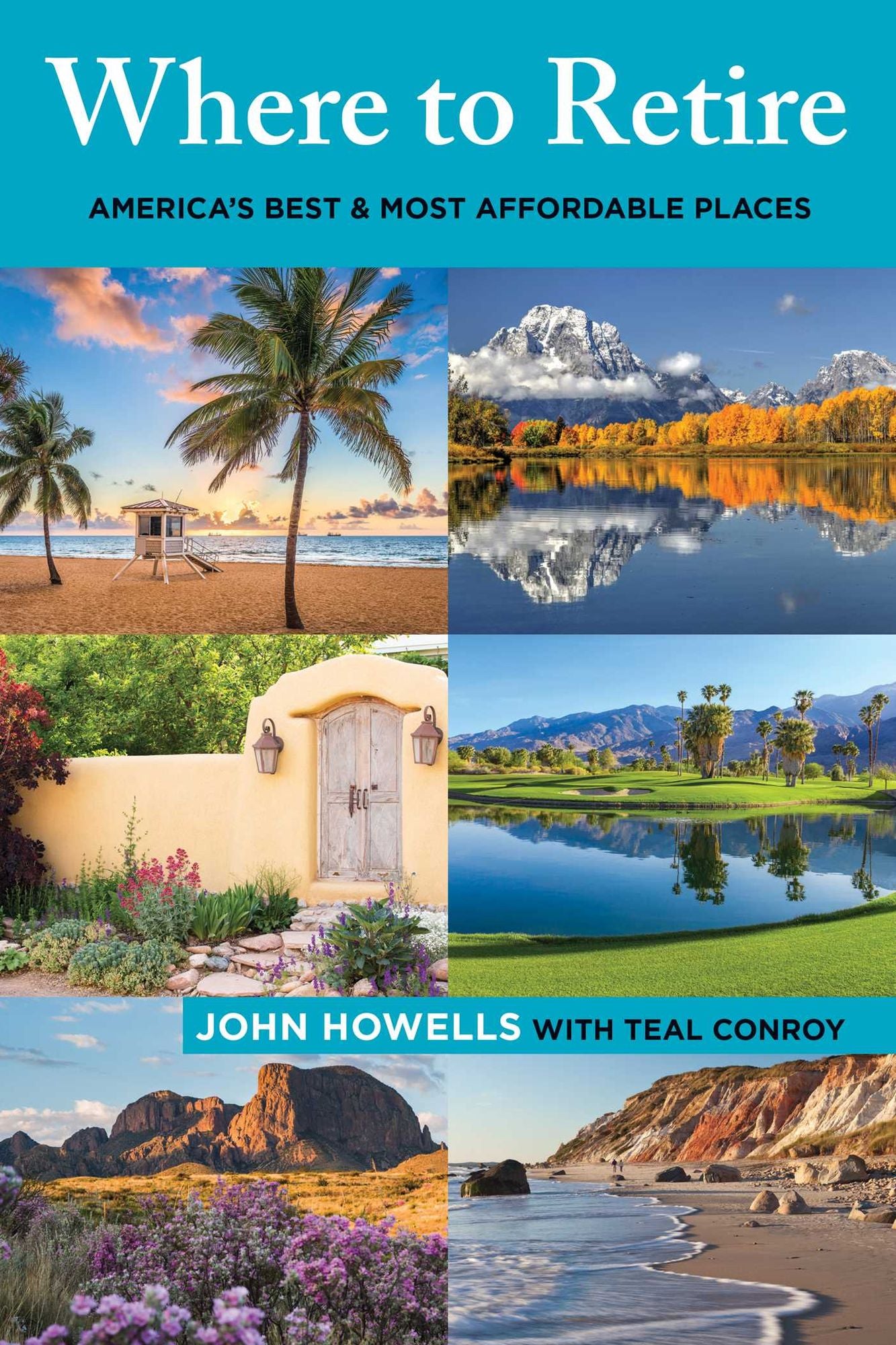 Where to Retire : America's Best & Most Affordable Places