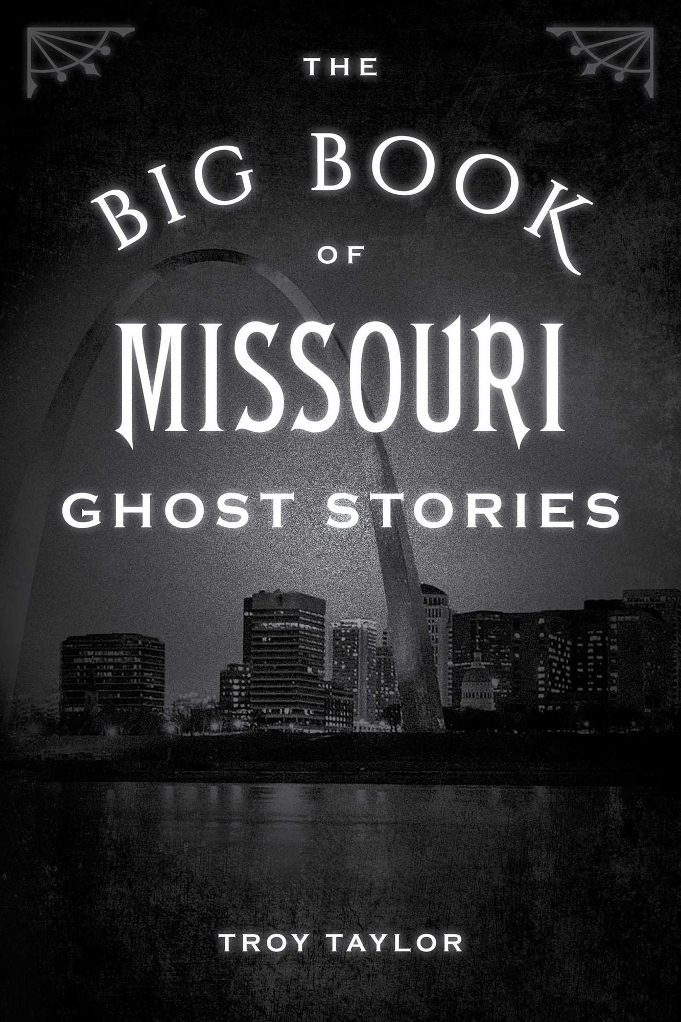 The Big Book of Missouri Ghost Stories