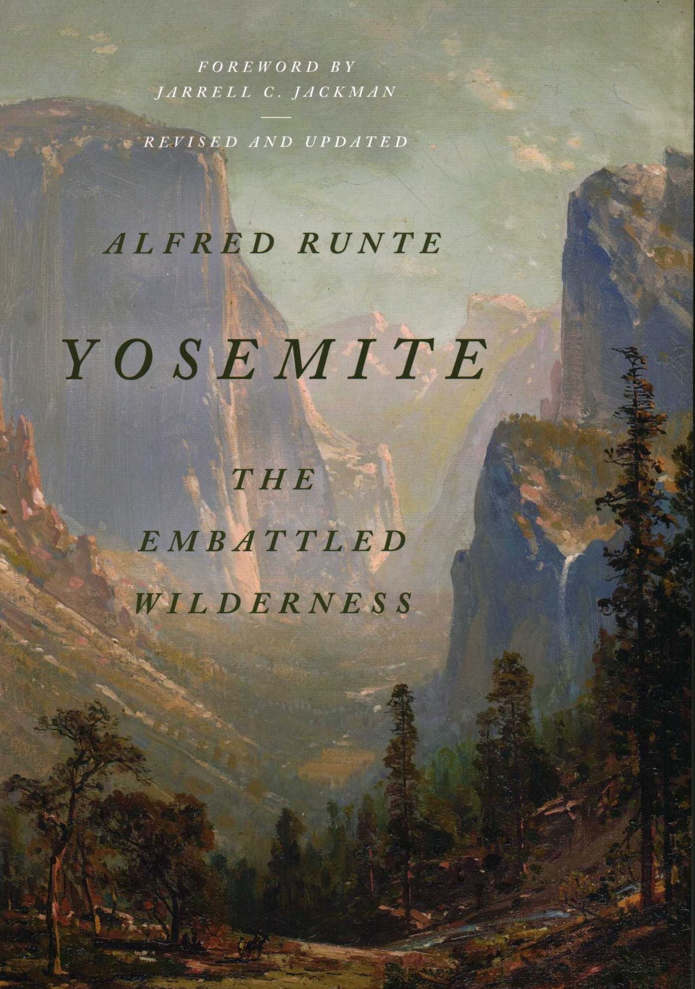 Yosemite: The Embattled Wilderness