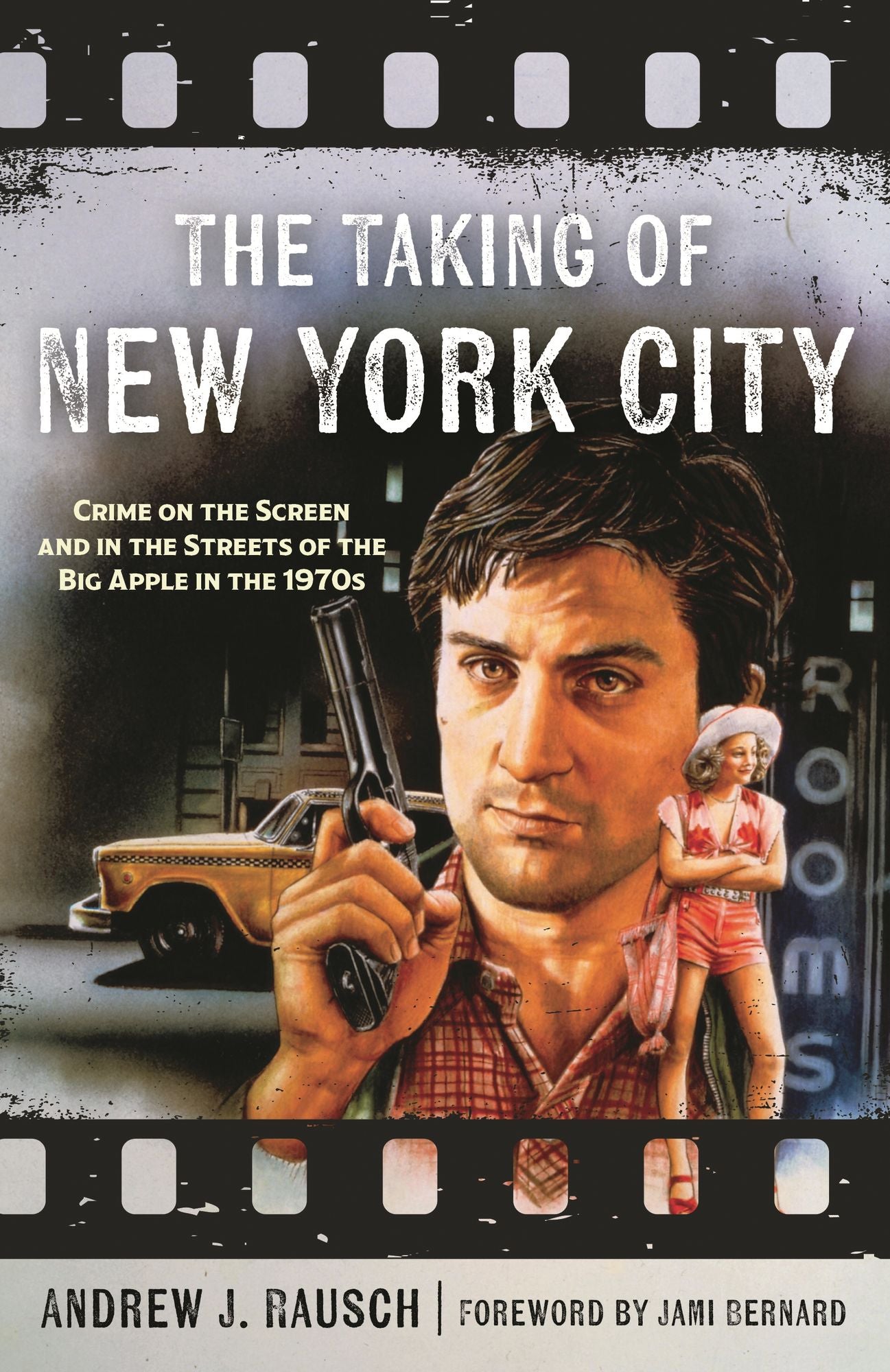 The Taking of New York City: Crime on the Screen and in the Streets of the Big Apple in the 1970s
