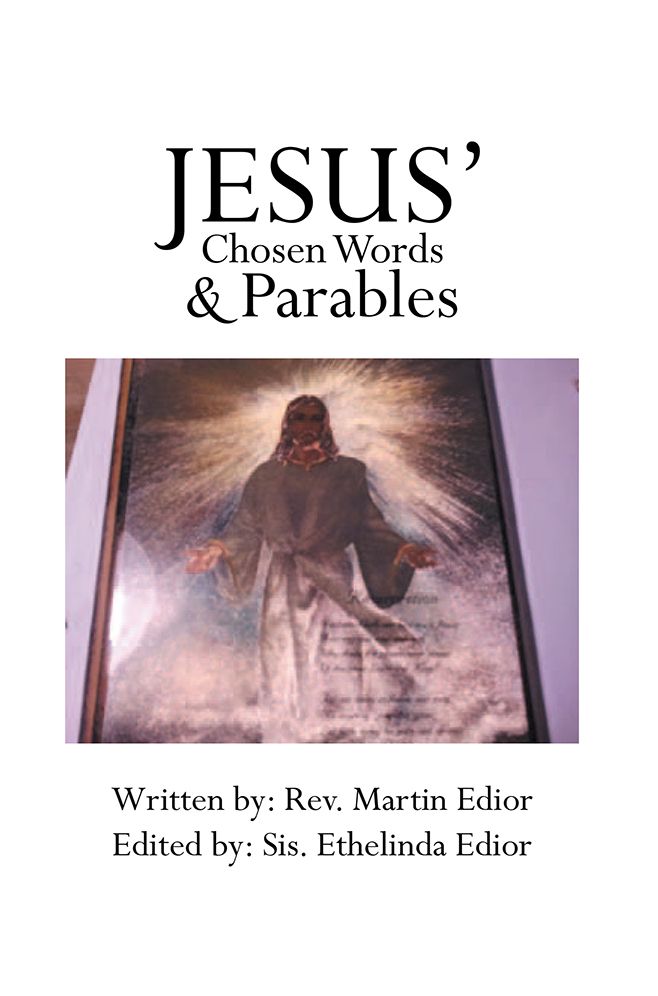 JESUS' CHOSEN WORDS & PARABLES