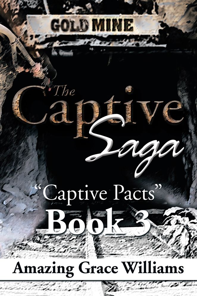 The Captive Saga: "Captive Pacts" Book 3