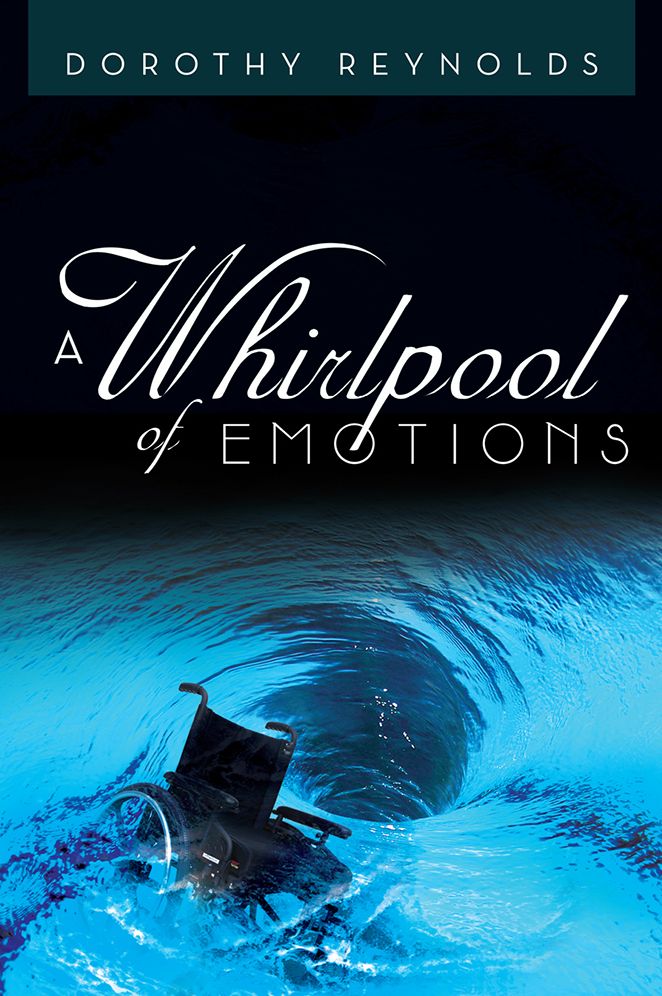 A Whirlpool of Emotions: The true story of the highs and lows of coping with being disabled