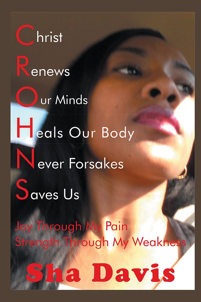 CROHNS: Joy Through My Pain Strength Through My Weakness