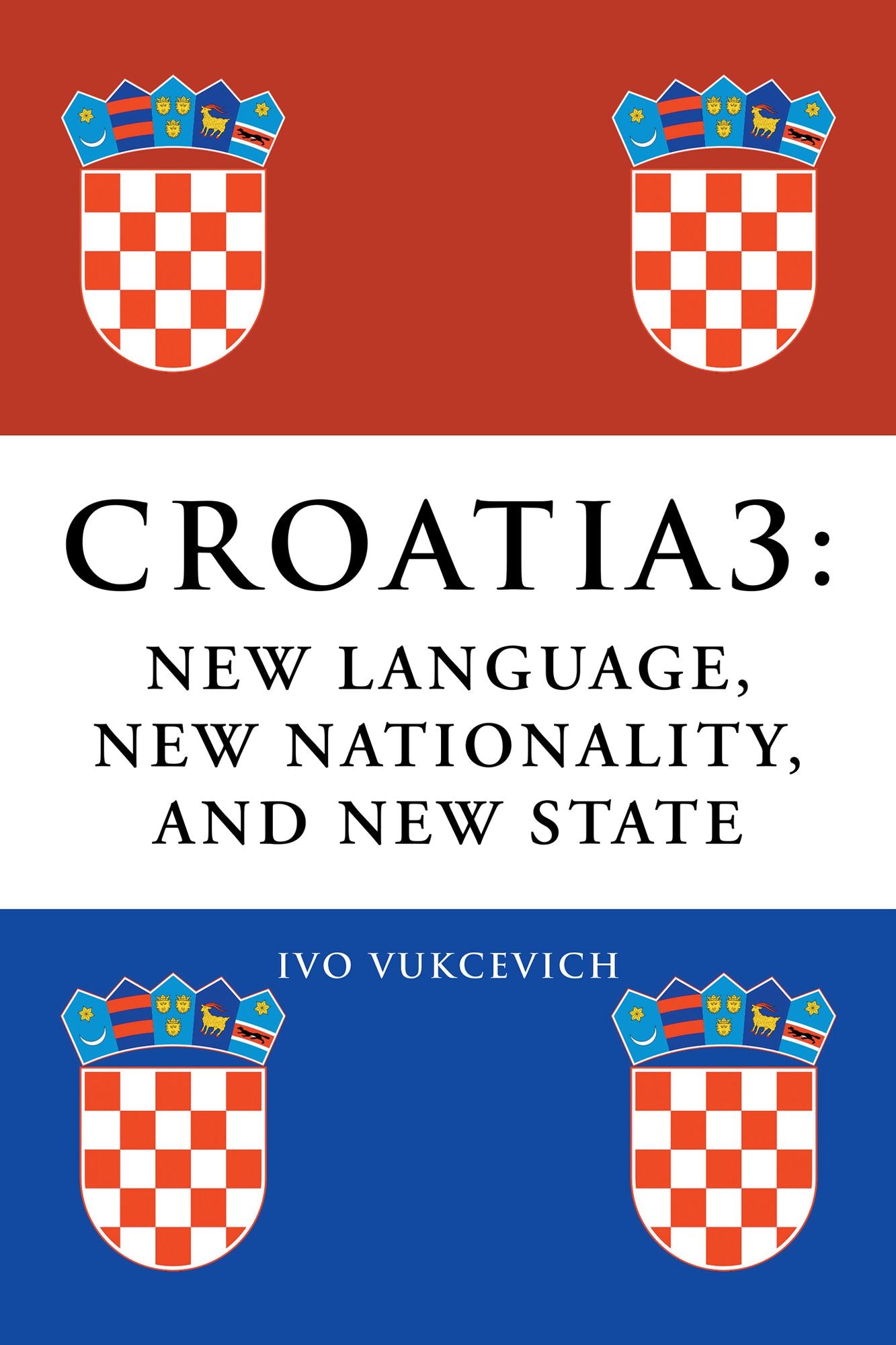 CROATIA 3: NEW LANGUAGE, NEW NATIONALITY, AND NEW STATE