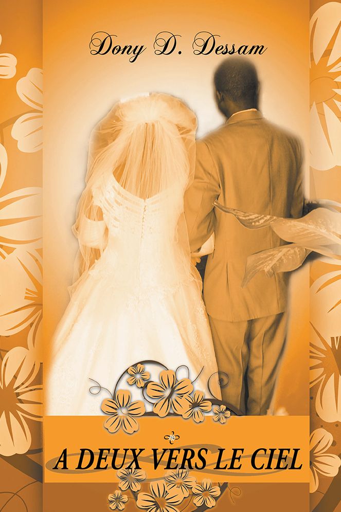 A Deux vers Le Ciel: Le Mariage Chrétien, L'affaire de Dieu, pour la Gloire de Dieu.