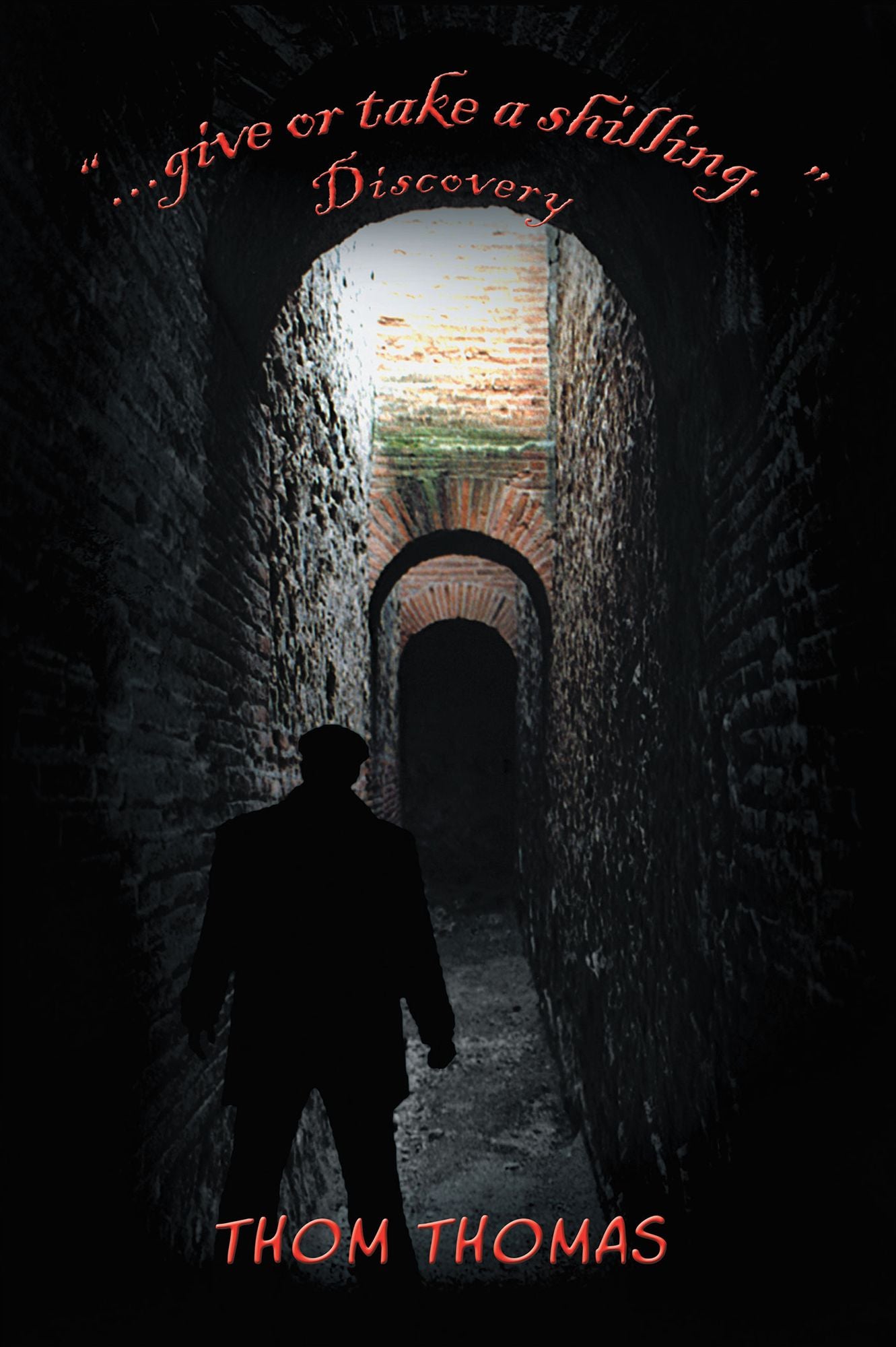 ...give or take a shilling.: Discovery