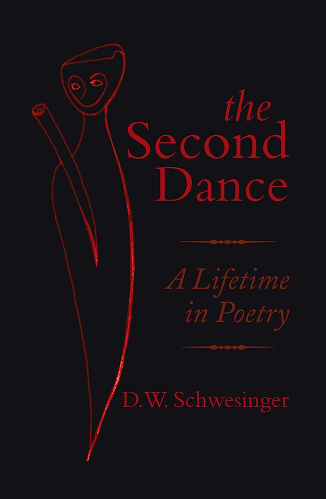 The Second Dance: A Lifetime in Poetry