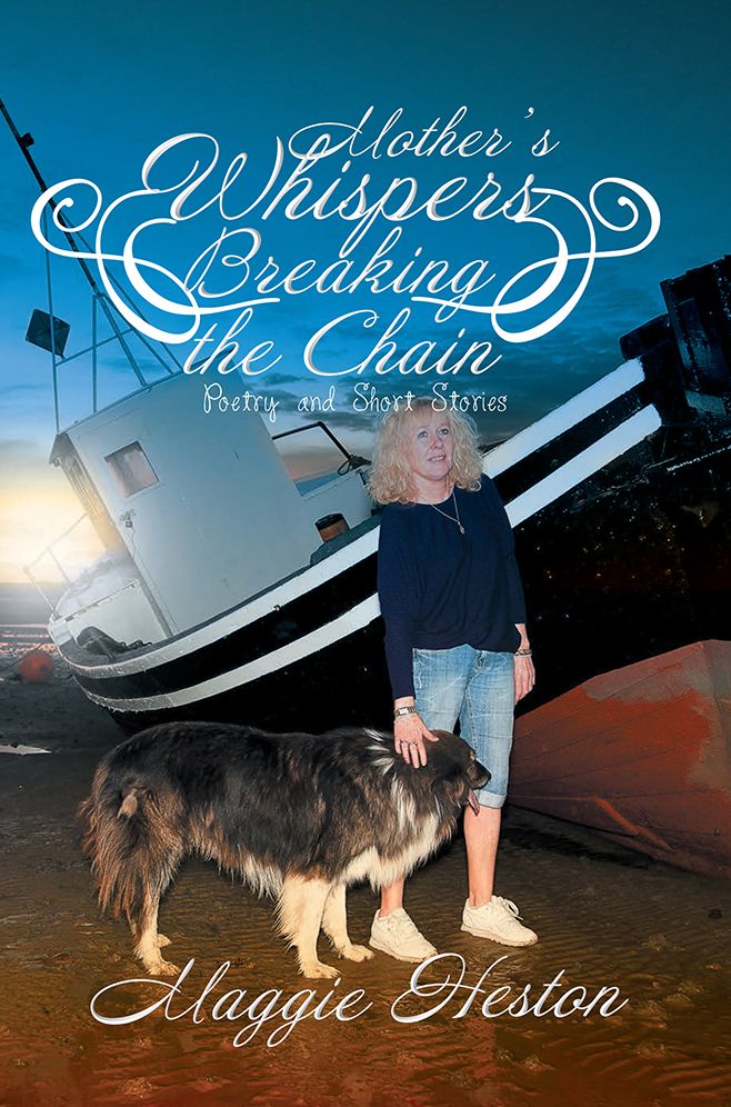 Mother's Whispers Breaking the Chain: Poetry and Short Stories