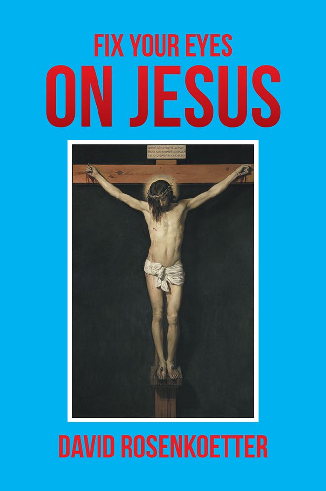 FIX YOUR EYES ON JESUS
