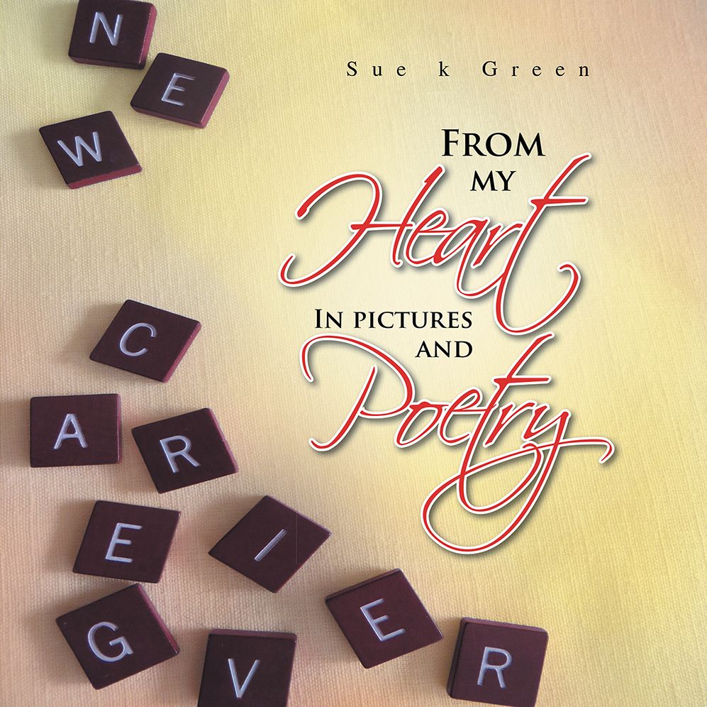 From My Heart: In Pictures and Poetry