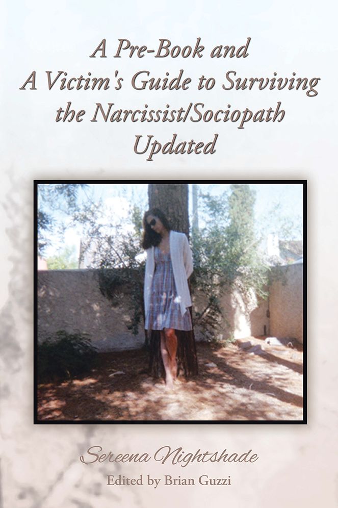 A Pre-Book and A Victim's Guide to Surviving the Narcissist/Sociopath Updated