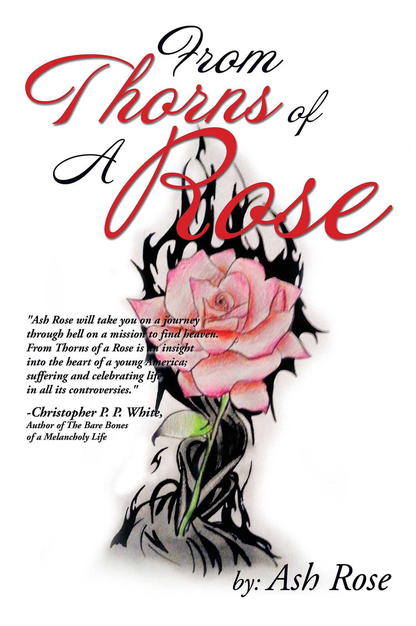 From Thorns of A Rose