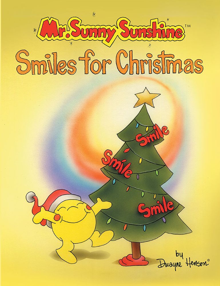 Mr. Sunny Sunshine Smiles for Christmas