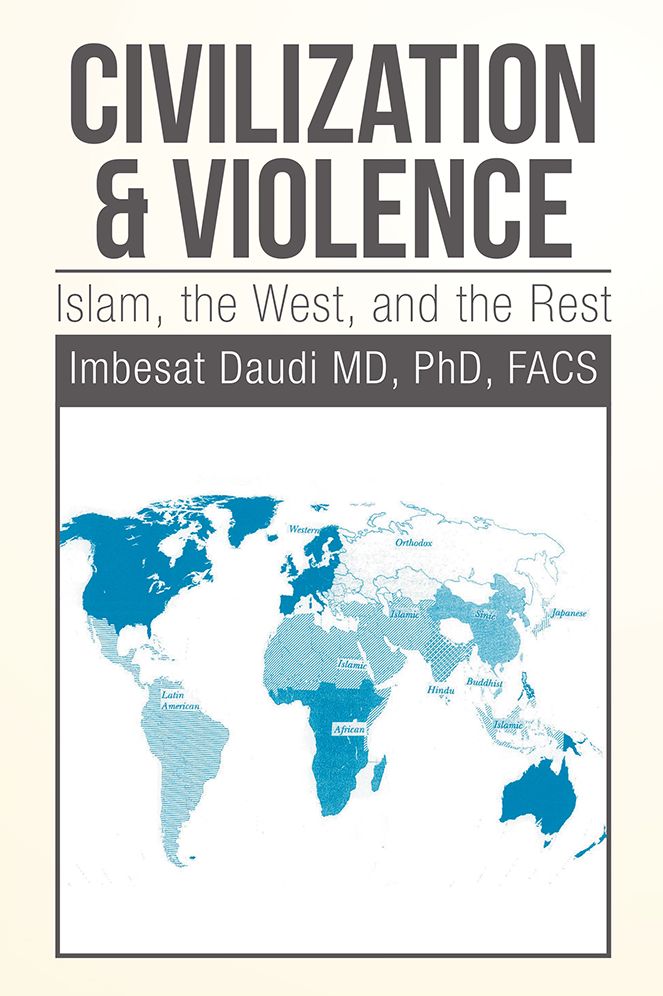 Civilization & Violence: Islam, the West, and the Rest
