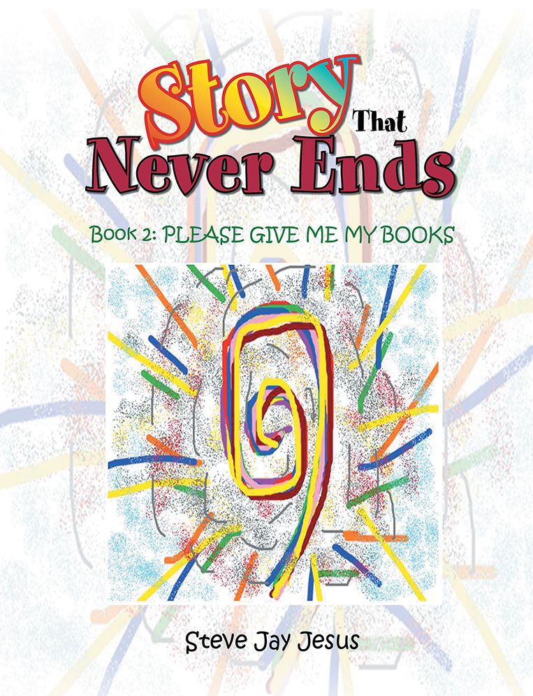 The Story That Never Ends: Book 2: Please Give Me My Books
