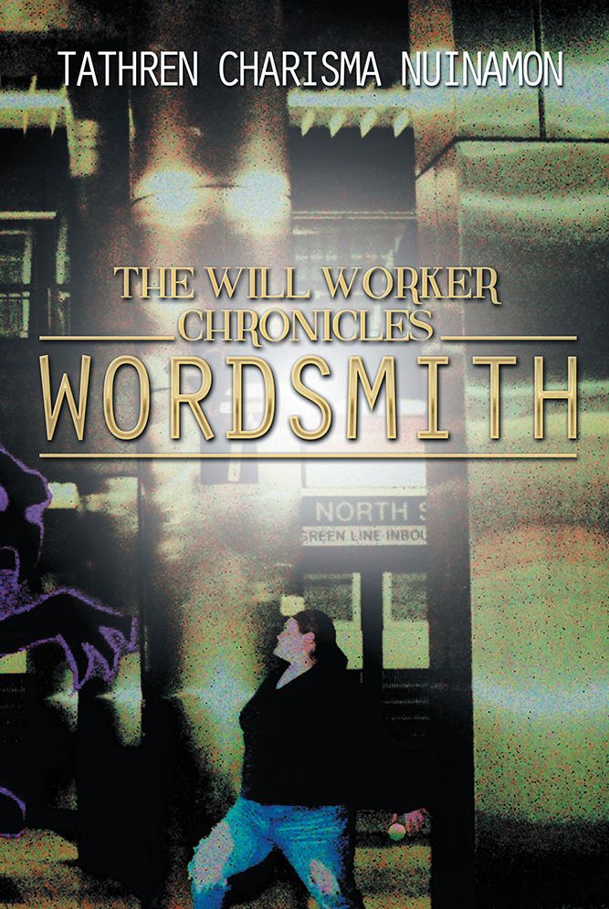 The Will Worker Chronicles: Wordsmith