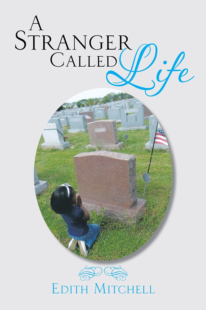 A STRANGER CALLED LIFE