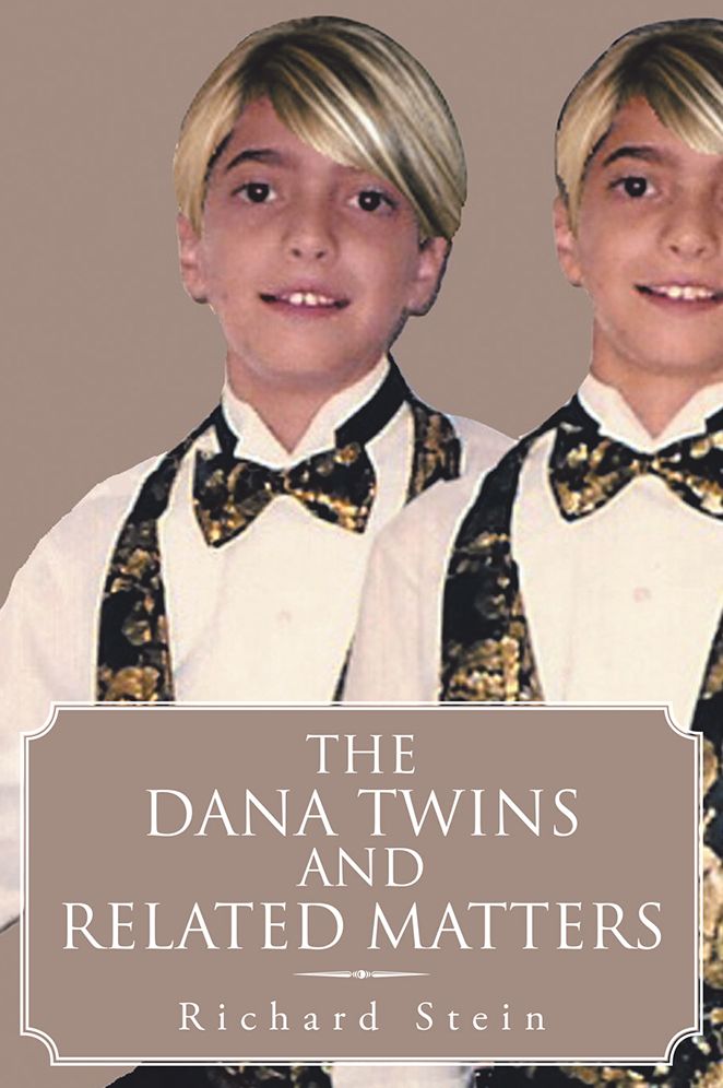 THE DANA TWINS AND RELATED MATTERS