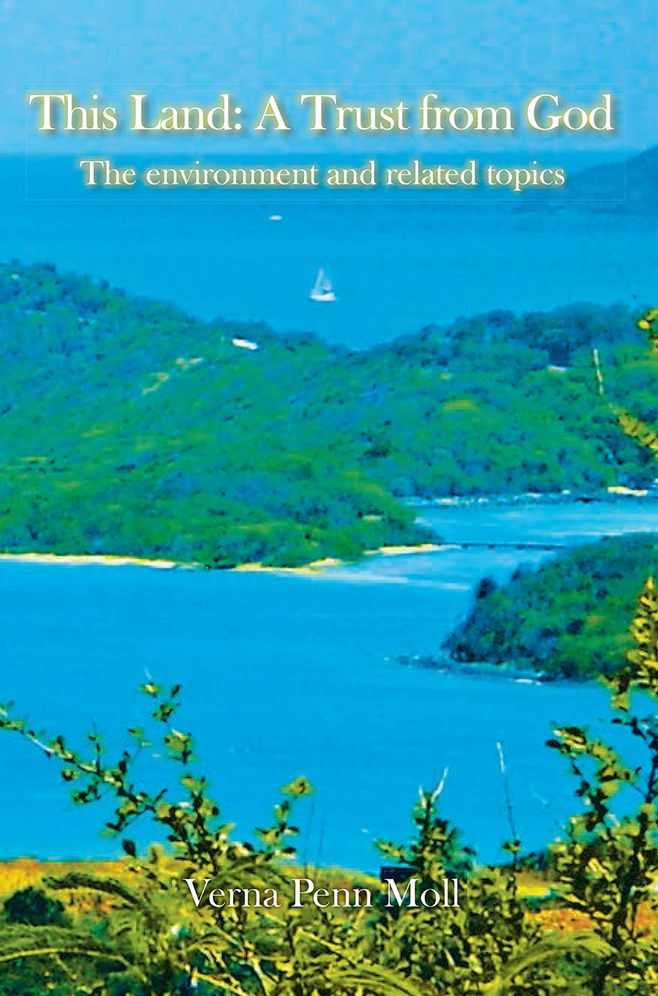 This Land: A Trust From God: The Environment and related topics: Essays