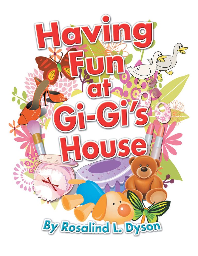 HAVING FUN AT GI-GI'S HOUSE