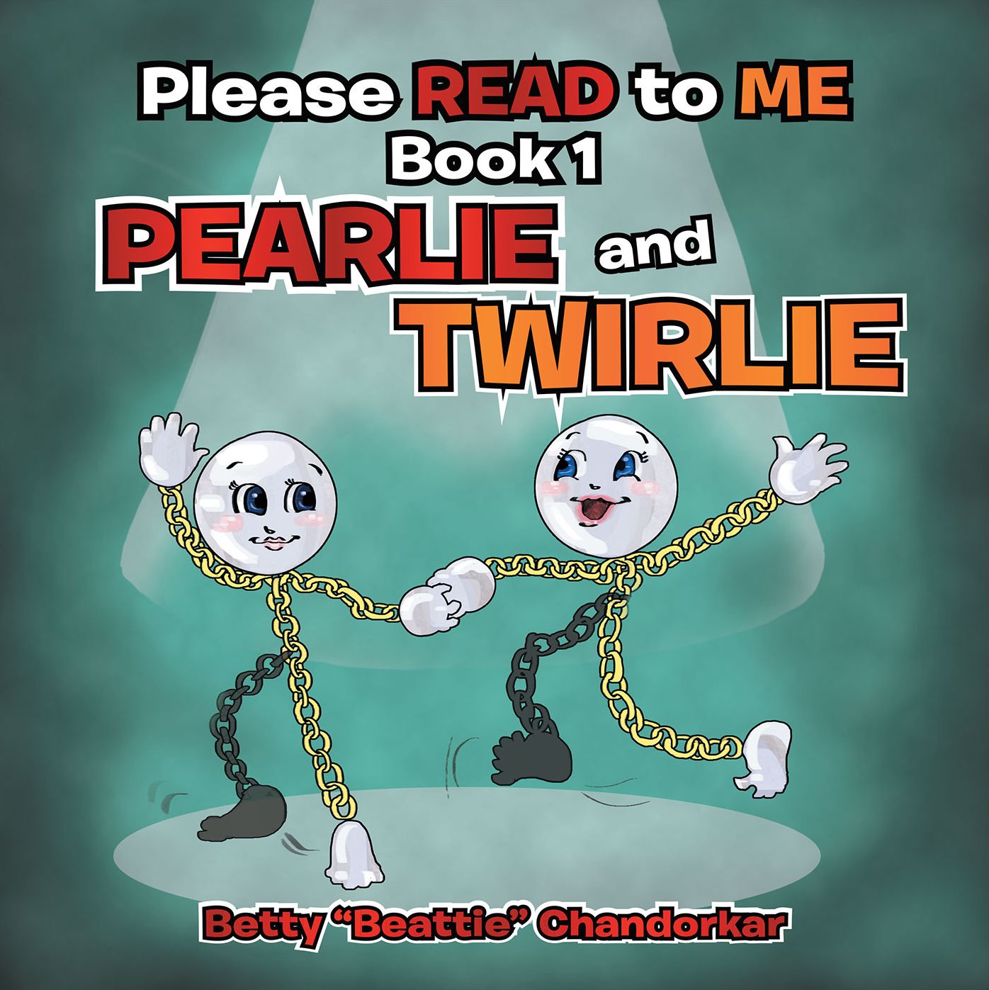 Please Read to Me: Book 1 Pearlie and Twirlie