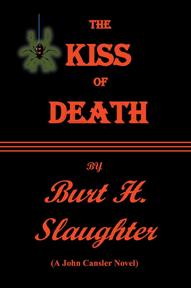 THE KISS OF DEATH: A John Cansler Novel