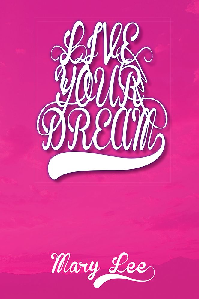 LIVE YOUR DREAM