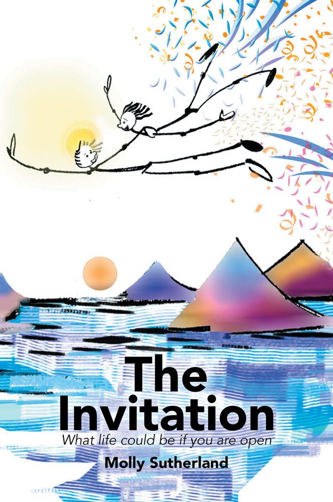 THE INVITATION: What life could be if you are open