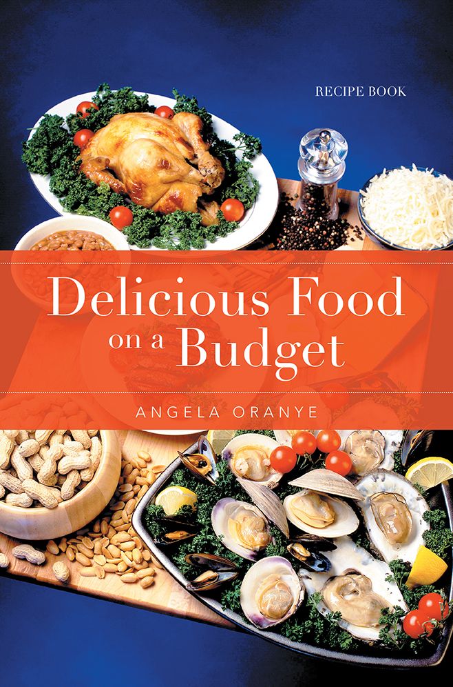 Delicious Food on a Budget: Recipe Book