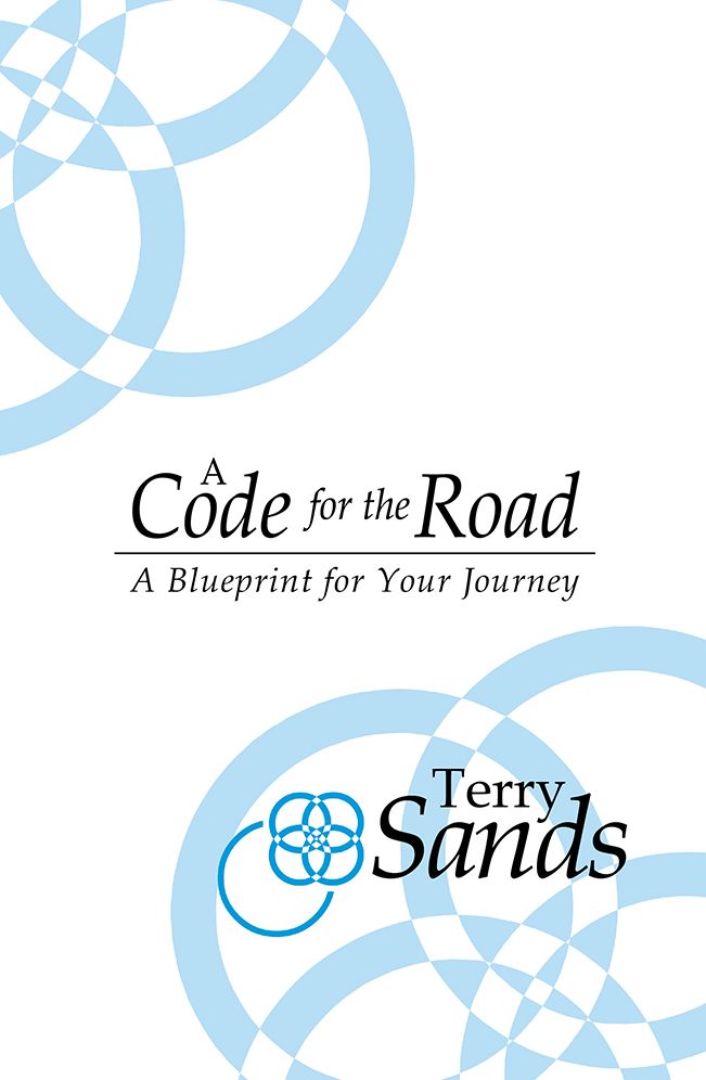 A Code for THE ROAD: A Blueprint for Your Journey