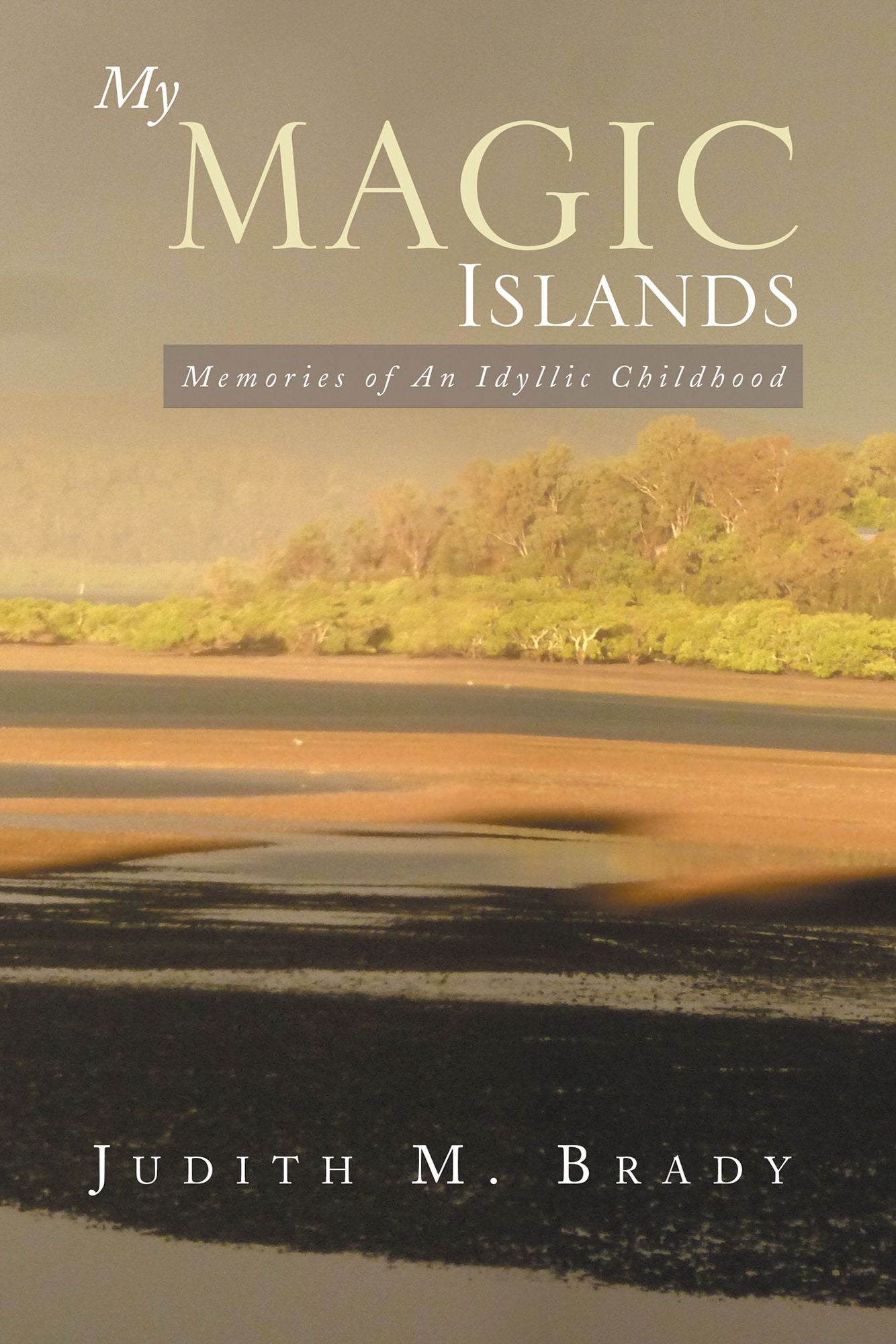 My Magic Islands: Memories of An Idyllic Childhood