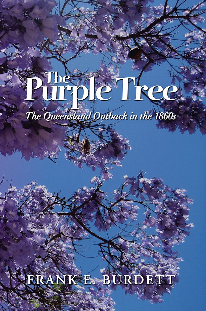 The Purple Tree: The Queensland Outback in the 1860s