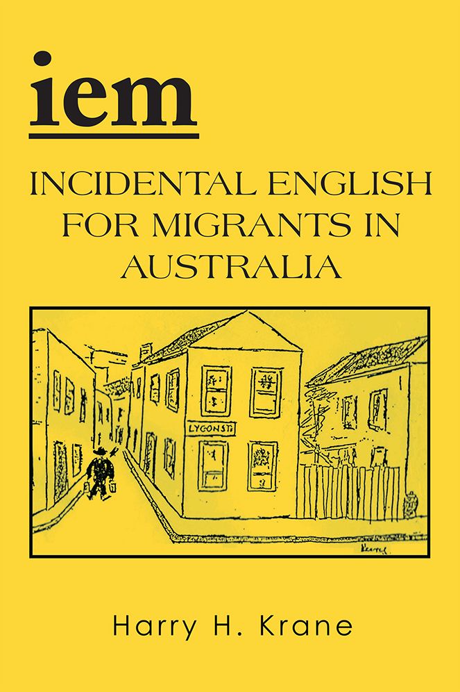 IEM: INCIDENTAL ENGLISH FOR MIGRANTS IN AUSTRALIA - REVISED EDITION