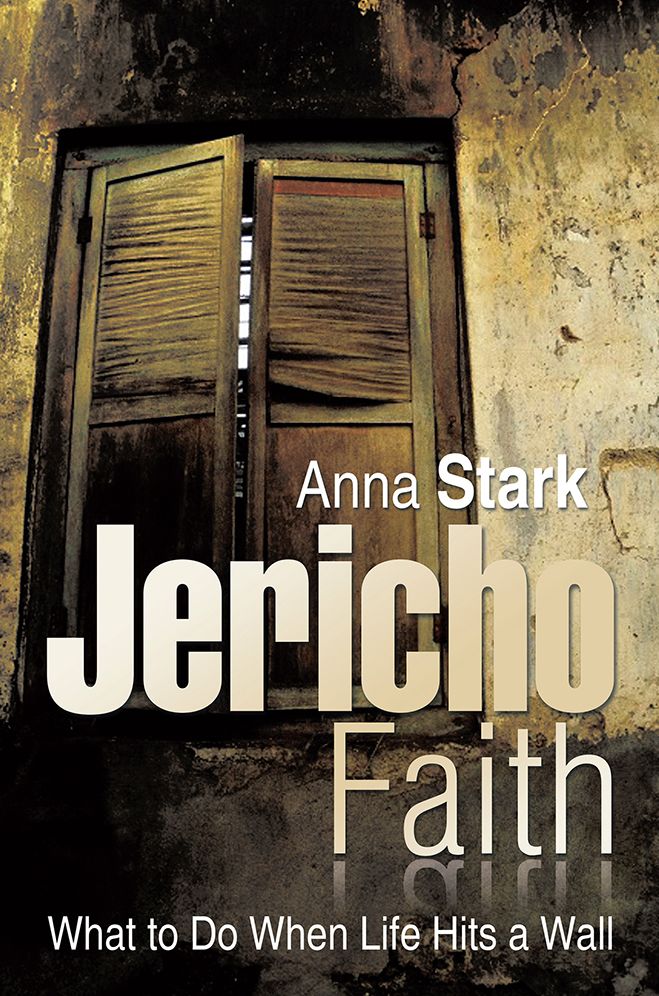 Jericho Faith: What To Do When Life Hits a Wall