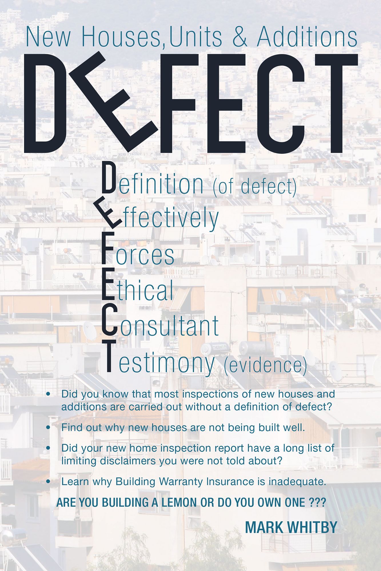 DEFECT: New Houses, Units & Additions