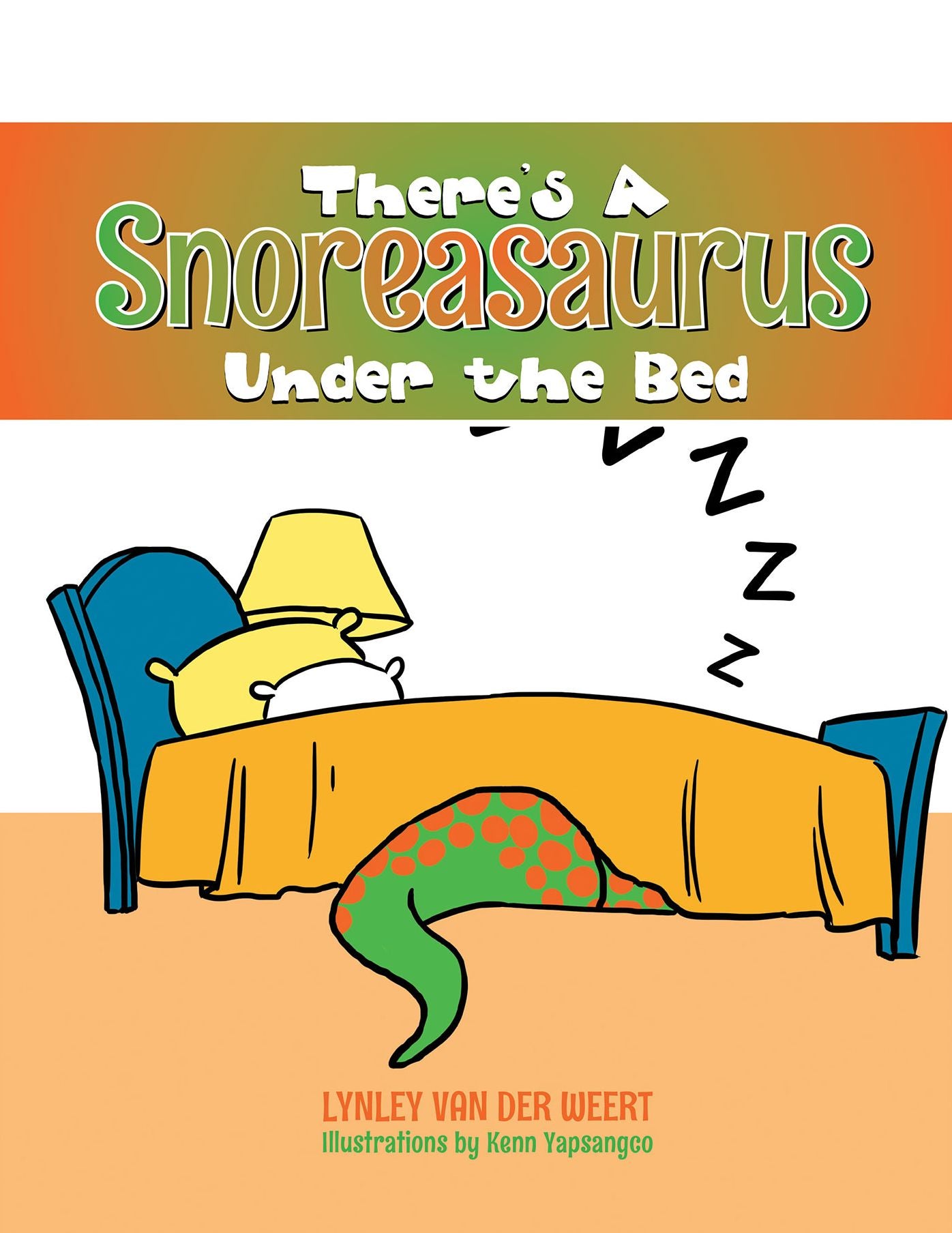 There'S a Snoreasaurus Under the Bed